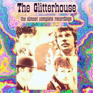 The Glitterhouse - The Almost Complete Recordings CD