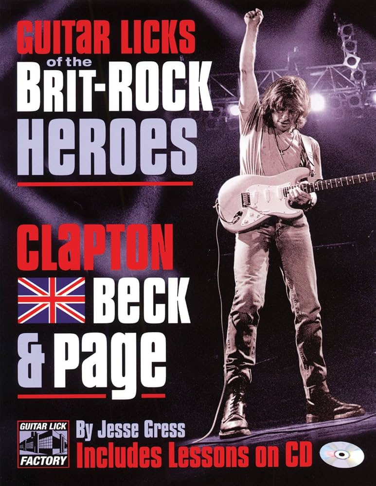 Guitar Licks of the Brit-Rock Heroes by Jesse Gress — book cover